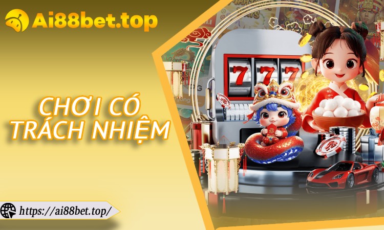Chơi Có Trách Nhiệm
