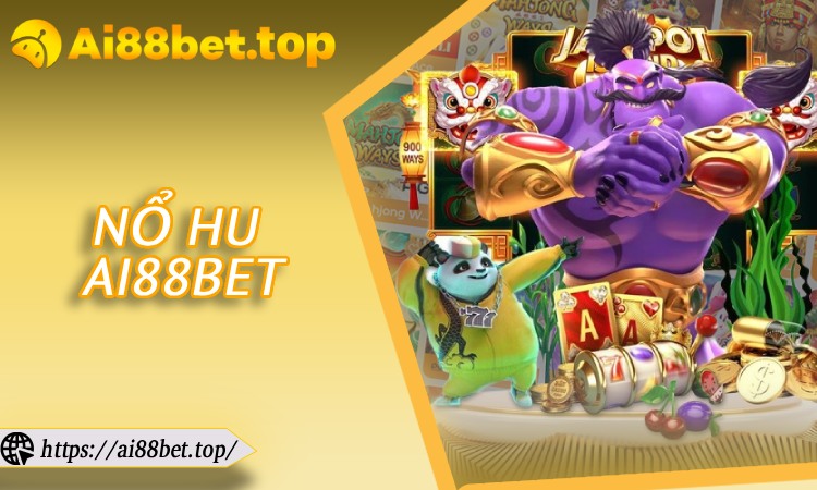 Nổ Hũ AI88BET